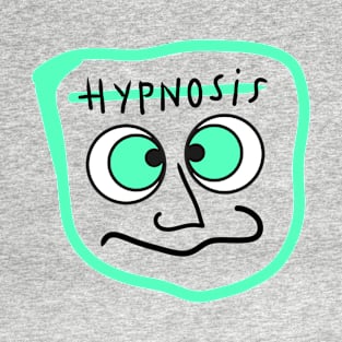 HYPNOTIZED FACE T-Shirt